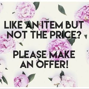 I love offers! All offers will be considered.